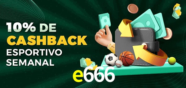 10% de bônus de cashback na e666